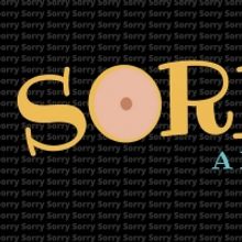 New Musical, SORRY!, Debuts On The Alpine Theatre Project Stage