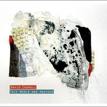 David Crowell Announces Album THIS WORLD AND ANOTHER