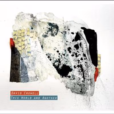 David Crowell Announces Album THIS WORLD AND ANOTHER