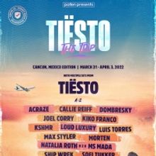 Pollen Presents And Tiësto Announce Full Lineup For New Cancun Experience