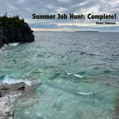 Student Blog: Summer Job Hunt; Complete!