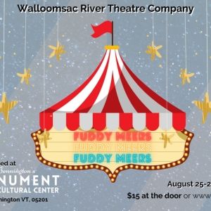 Catch the Hilarious Comedy FUDDY MEERS in Bennington, VT