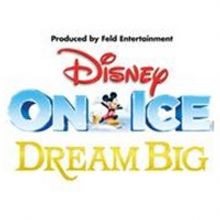 Disney On Ice Presents DREAM BIG At The North Charleston Coliseum