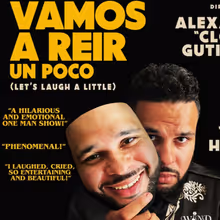 VAMOS A REIR UN POCO to Play Un-Erasable Solo Festival in Inglewood
