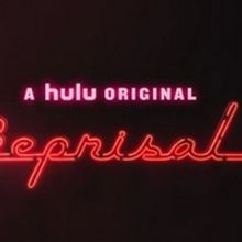 Get a First Look at Hulu Original Series REPRISAL