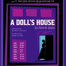 Long Beach Shakespeare Company To Present A DOLL’S HOUSE August 29– September 14