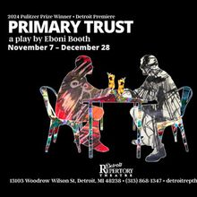 PRIMARY TRUST to Kick Off Detroit Repertory Theatre Season