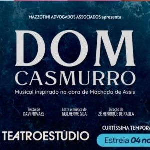 Masterpiece of Brazilian Literature, Musical Version of Machado de Assis’ DOM CASMURRO Opens in São Paulo