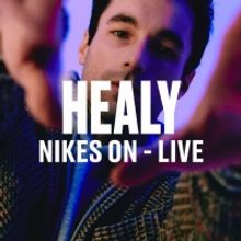 Healy Releases Live Performances of 'Nikes On' & 'Part Of Me'