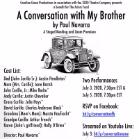 Zoom Premiere of A CONVERSATION WITH MY BROTHER Featuring Austin Pendelton and…
