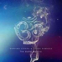 Howard Givens And Craig Padilla Release 'The Bodhi Mantra' - A New Album Of…