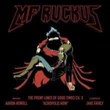 MF Ruckus Releases 3rd Chapter In Post-Apocalyptic Comic Book Series