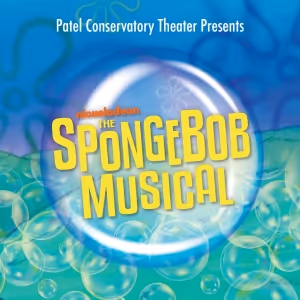 Previews: Patel Conservatory's THE SPONGEBOB MUSICAL at Straz Center