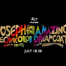 ACT Players' JOSEPH AND THE AMAZING TECHNICOLOR DREAMCOAT Begins Performances