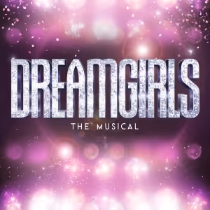 Ta-Tynisa Wilson, Keirsten Hodgens, Trejah Bostic & More to Star in DREAMGIRLS at…