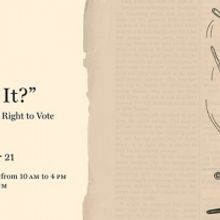 CAN THEY DO IT? Panel Discussion Explores Divisions On The Road To The 19th Amendment