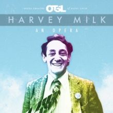 Opera Theatre of Saint Louis Will Present HARVEY MILK in 2021