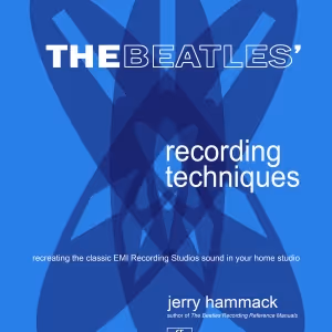 'The Beatles' Recording Techniques' Book Coming From Award-Winning Author Jerry…