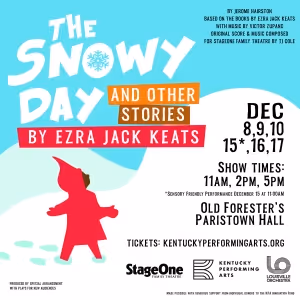 Louisville Arts Organizations Join Together For THE SNOWY DAY AND OTHER STORIES…