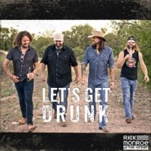 Rick Monroe & The Hitmen Release 'Let's Get Drunk'