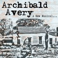 World Premiere of ARCHIBALD AVERY to Open Cape Rep Theatre 2023 Season