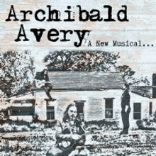 World Premiere of ARCHIBALD AVERY to Open Cape Rep Theatre 2023 Season