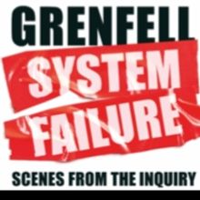 Cast Announced For GRENFELL: SYSTEM FAILURE