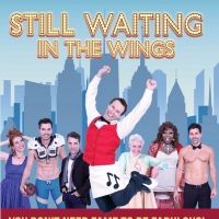 New Movie Musical STILL WAITING IN THE WINGS Featuring Chita Rivera, Seth Rudetsky &…