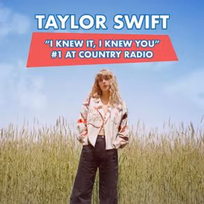 TAYLOR SWIFT Tops Country Radio Chart With I KNEW IT, I KNEW YOU