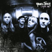 VIDEO: Yours Truly Debut New 'Lights On' Music Video