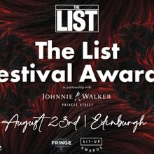 The List Magazine Announces New Awards For Edinburgh Festivals