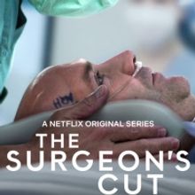 VIDEO: Watch the Trailer for THE SURGEON'S CUT on Netflix