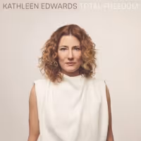 Kathleen Edwards Returns to Music with TOTAL FREEDOM