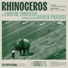 RHINOCEROS By Eugene Ionesco to be Presented At The Slipper Room