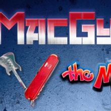 Exclusive: Get a First Listen to 'MacGyver!' From MACGYVER: THE MUSICAL