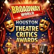 Feature: THE CRITICS AWARDS at BROADWAY WORLD HOUSTON Photo