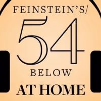 Feinstein's/54 Below Will Premiere Four New Shows Online Including THE JONATHAN…