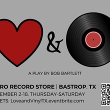 New Romantic Comedy LOVE AND VINYL to be Presented In Downtown Bastrop Record Store
