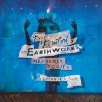 Bill Bruford's Earthworks Announce the Release of HEAVENLY BODIES - THE EXPANDED…