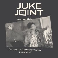 JAG Productions Annual Fundraiser JUKE JOINT is Back With Southern Soul and Honorary…