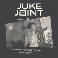 JAG Productions Annual Fundraiser JUKE JOINT is Back With Southern Soul and Honorary 