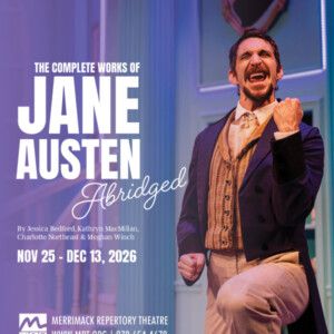 THE COMPLETE WORKS OF JANE AUSTEN, ABRIDGED to Open at MRT