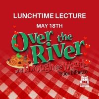 Cheney Hall to Present Lunchtime Lecture: OVER THE RIVER AND THROUGH THE WOODDS