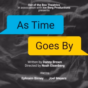 Ephraim Birney and Joel Meyers to Star in AS TIME GOES BY At 154 Christopher Street