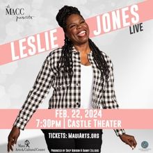 The Maui Arts & Cultural Center Presents LESLIE JONES: LIVE, February 22