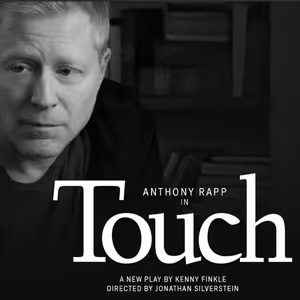 Anthony Rapp to Star in Solo Play TOUCH​ at the East Village Basement