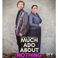 BWW Review: DIY Theatre Brings Life to MUCH ADO ABOUT NOTHING