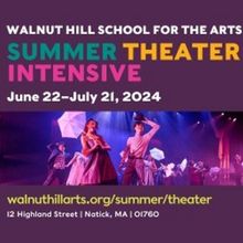 Spotlight: WALNUT HILL'S SUMMER THEATER INTENSIVE at Walnut Hill School for the Arts