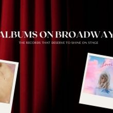 BWW Blog: Albums on Broadway?: The Best Records that Deserve to Shine on Stage
