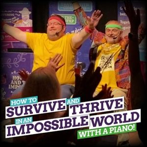 Brighton Fringe Review: HOW TO SURVIVE AND THRIVE IN AN IMPOSSIBLE WORLD &ndash; WITH A PIANO!, Rotunda Theatre (Squeak)
